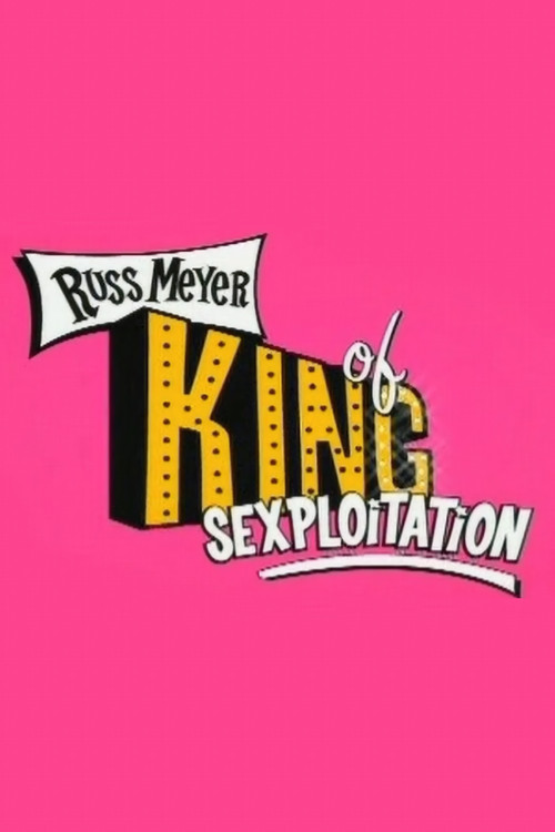 Russ Meyer: King of Sexploitation poster