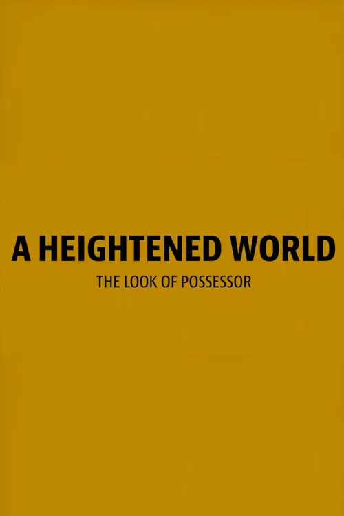 A Heightened World poster