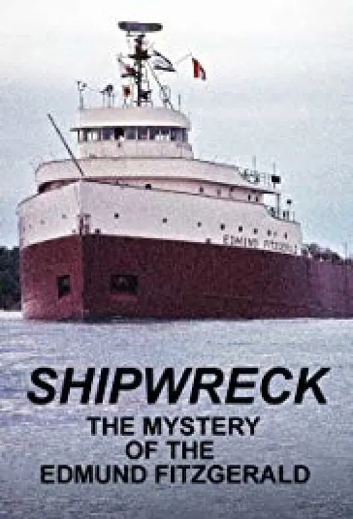 Shipwreck: The Mystery of the Edmund Fitzgerald poster