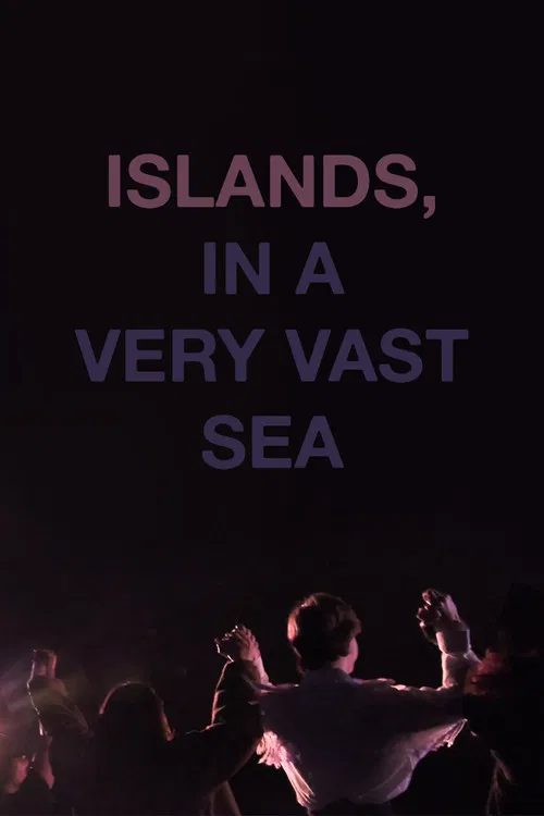 Islands, in a Very Vast Sea poster