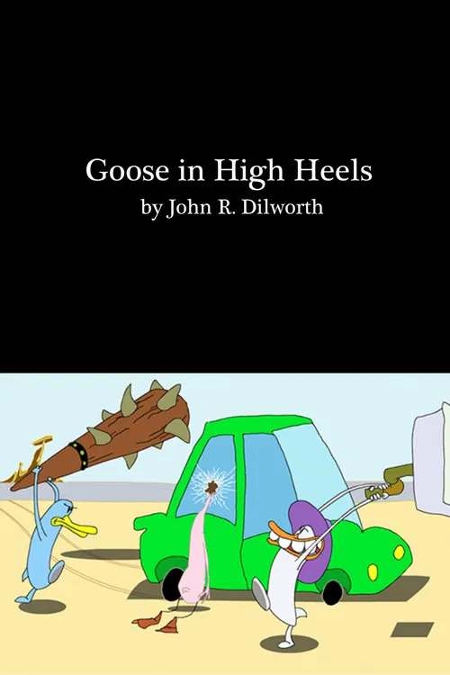 Goose in High Heels poster
