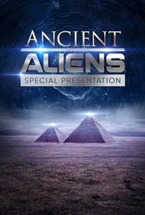 Ancient Aliens: Special Presentation poster