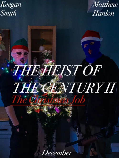 The Heist Of The Century II: The Christmas Job poster
