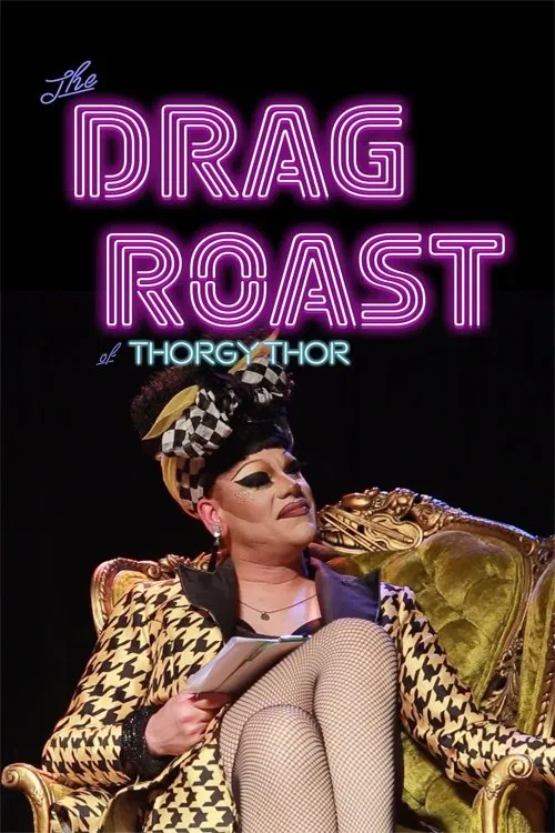 The Drag Roast of Thorgy Thor poster