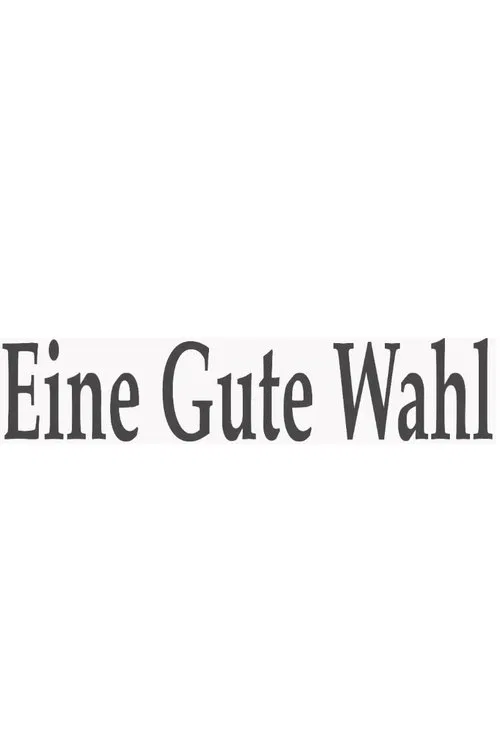 Eine gute Wahl poster
