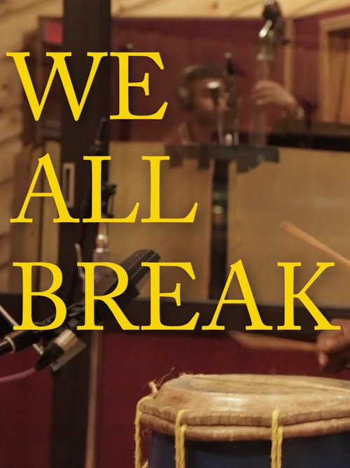 We All Break poster