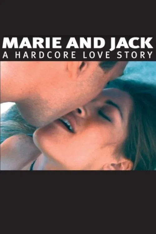 Marie and Jack: A Hardcore Love Story poster