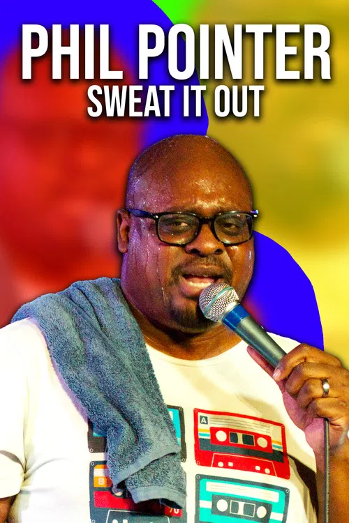 Phil Pointer: Sweat it Out poster