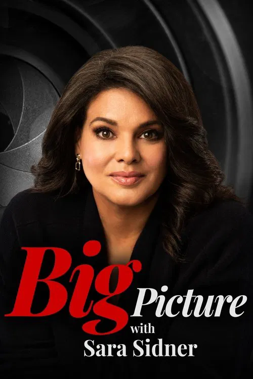 Big Picture with Sara Sidner poster