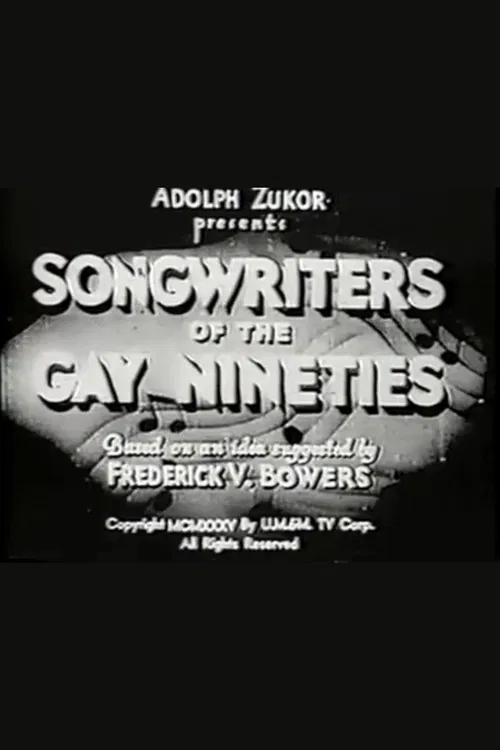 Songwriters of the Gay Nineties poster