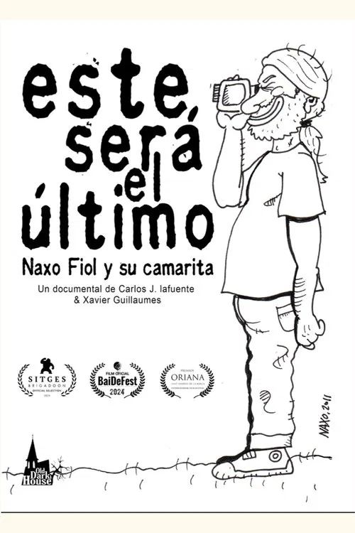 Este será el último. Naxo Fiol y su camarita poster