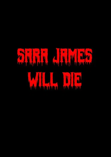 Sara James Will Die poster