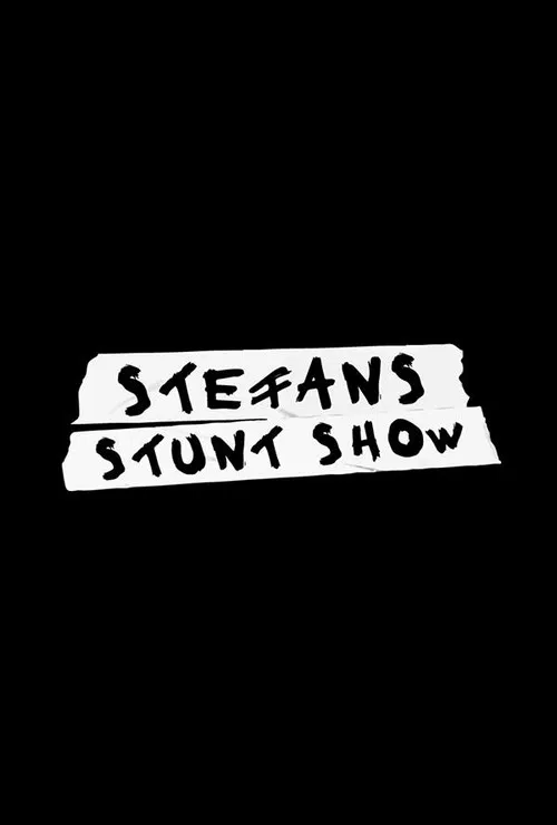 Stefans Stunt Show poster