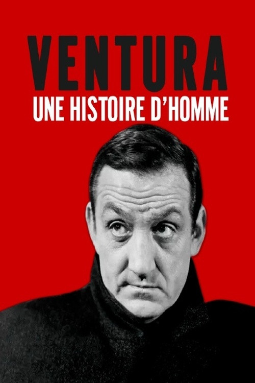 Lino Ventura, une histoire d'homme poster