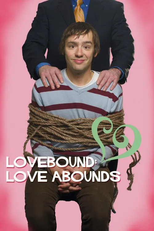 Lovebound: Love Abounds poster