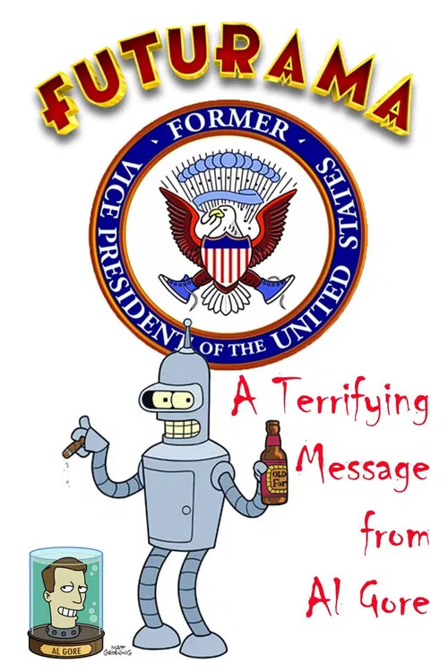 A Terrifying Message from Al Gore poster
