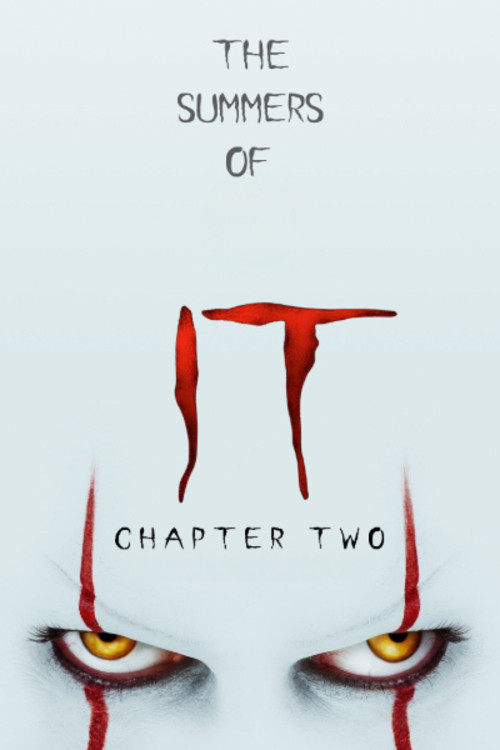The Summers of It - Chapter Two: It Ends poster