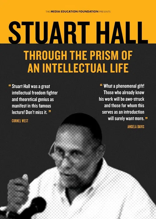 Stuart Hall: Through the Prism of an Intellectual Life poster
