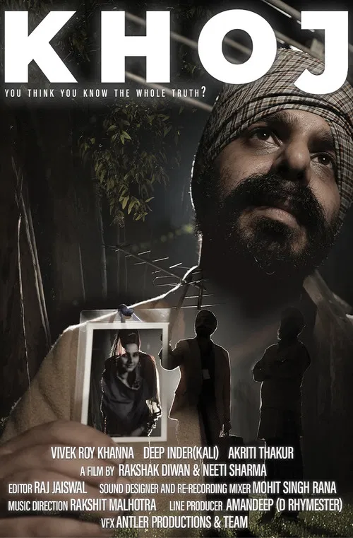 KHOJ (खोज) - You think you know the whole truth? poster