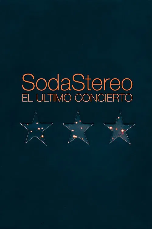 Soda Stereo: The Last Concert poster
