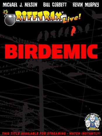 RiffTrax Live: Birdemic - Shock and Terror poster