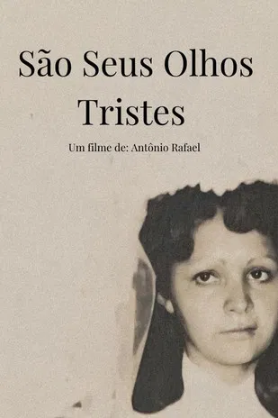 São Seus Olhos Tristes poster