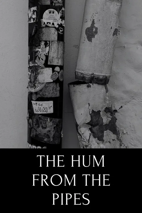 The hum from the pipes (ode to Tallinn) poster