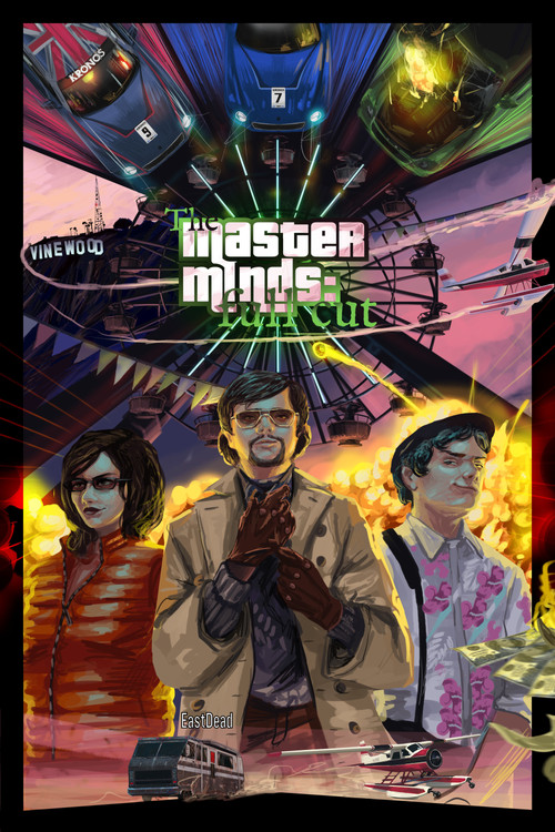 The Masterminds: Full Cut poster