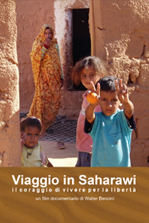 Journey to Saharawi – The Courage to Live for Freedom poster