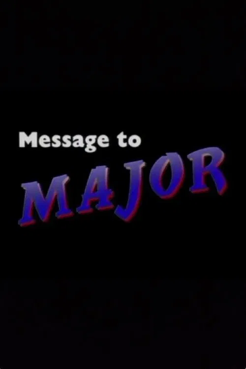 Message to Major poster