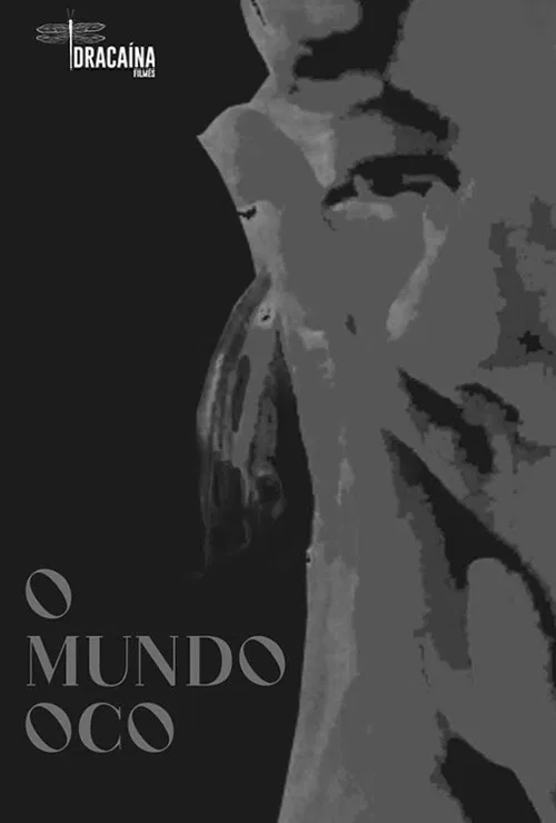 O Mundo Oco poster