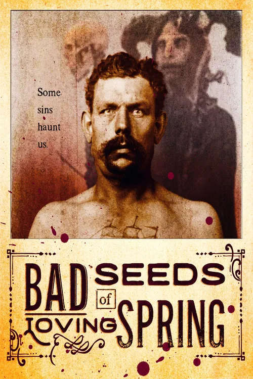 Bad Seeds of Loving Spring poster