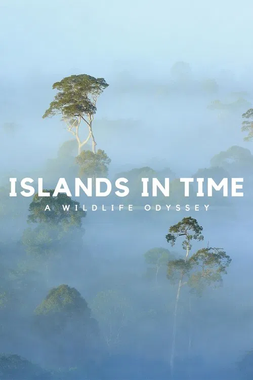 Islands in Time: A Wildlife Odyssey poster