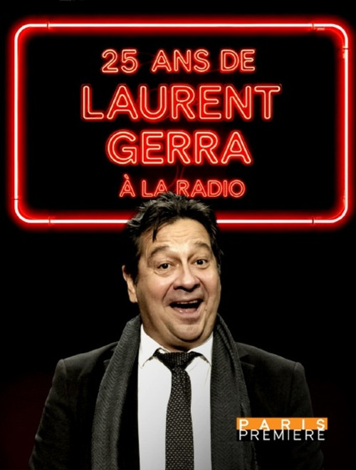 25 ans de Laurent Gerra à la radio poster