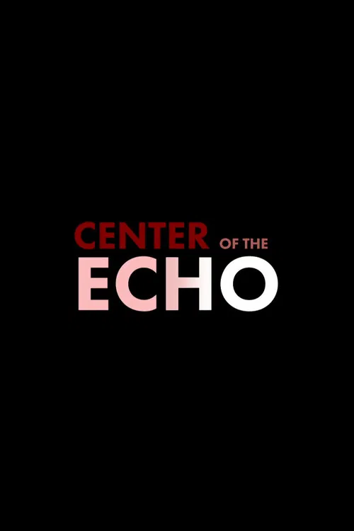 Center of the Echo poster