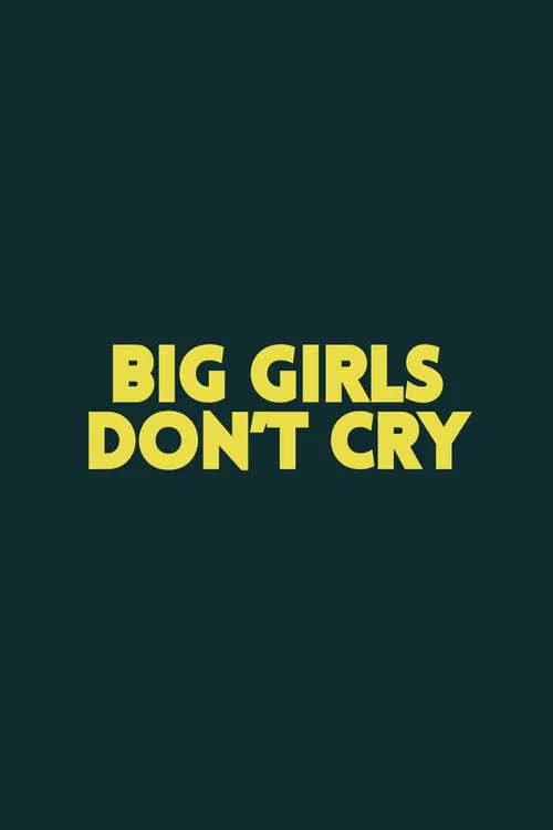 Big Girls Don't Cry poster