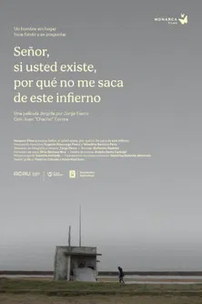 Señor, si usted existe, por qué no me saca de este infierno poster