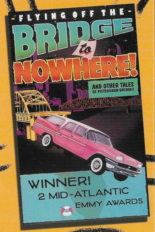Flying Off the Bridge to Nowhere poster