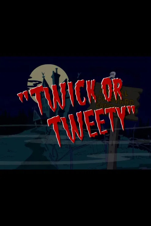 Twick or Tweety poster