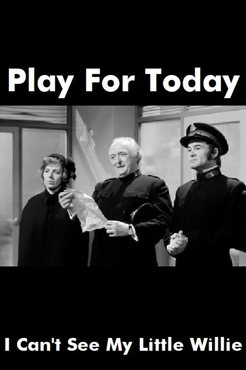 I Can't See My Little Willie poster