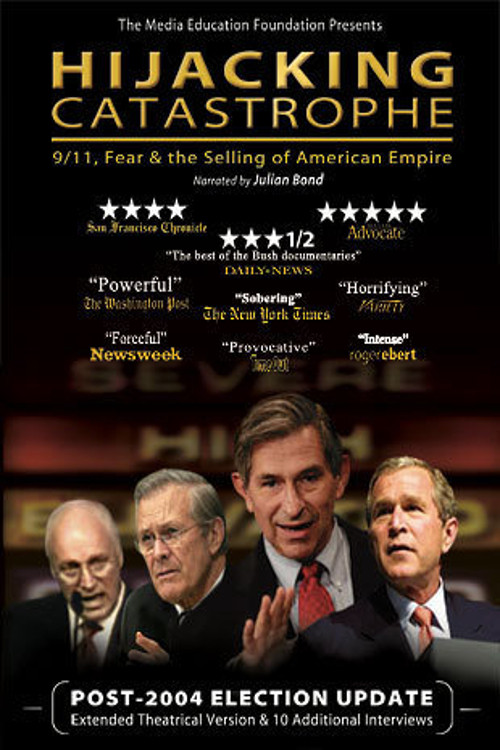 Hijacking Catastrophe: 9/11, Fear & the Selling of American Empire poster