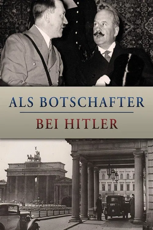 Als Botschafter bei Hitler poster