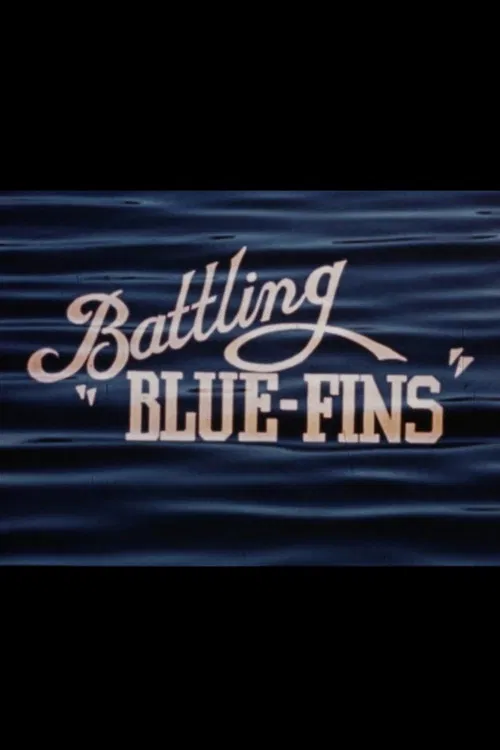 Battling "Blue-Fins" poster