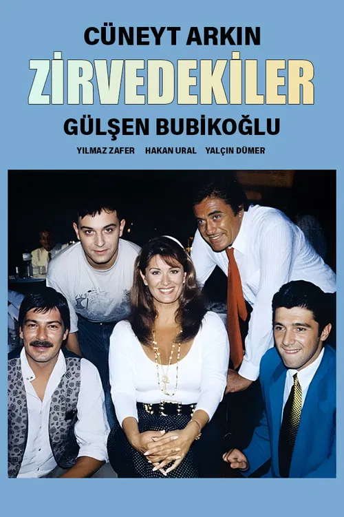 Zirvedekiler poster