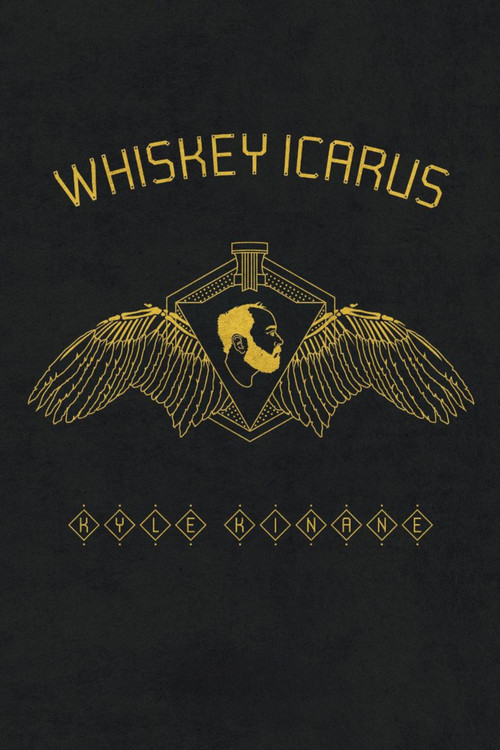 Kyle Kinane: Whiskey Icarus poster