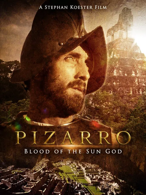 Pizarro: The Blood of the Sun-God poster