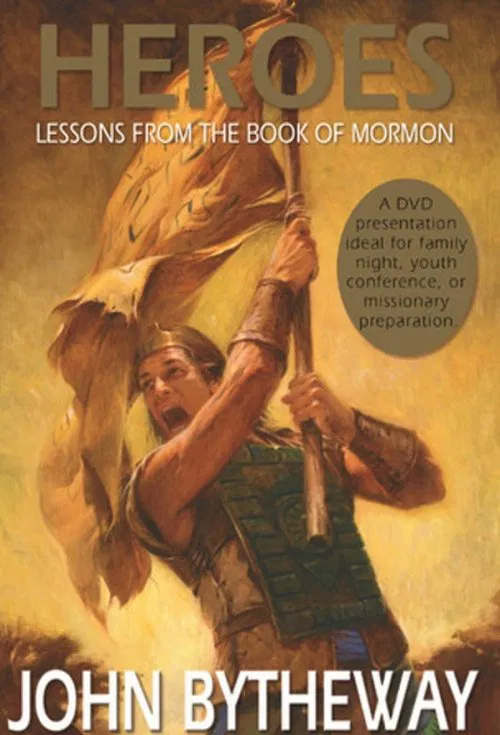 Heroes: Lessons from the Book of Mormon poster