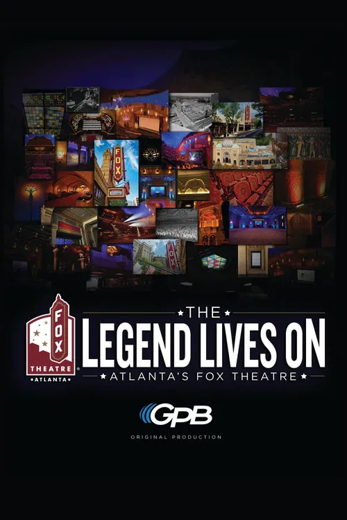 The Legend Lives On: Atlanta's Fox Theater poster