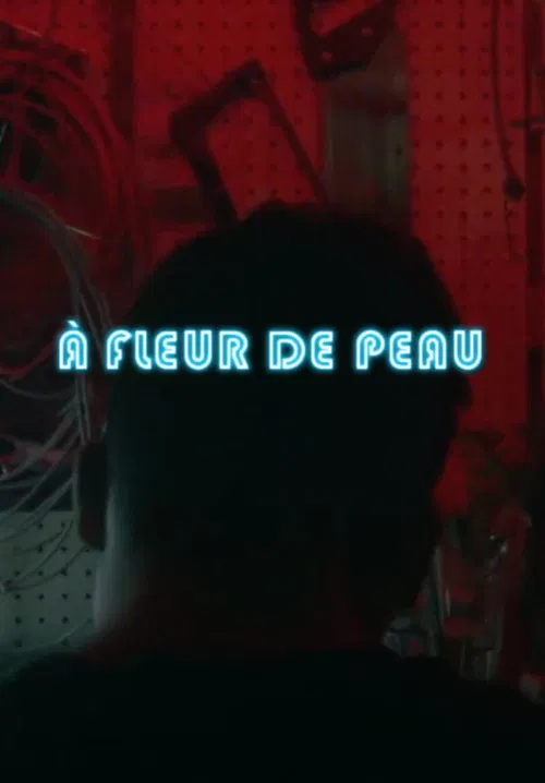 À fleur de peau poster