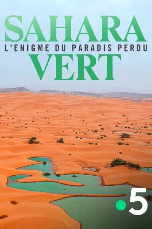 Sahara vert, l'énigme du paradis perdu poster